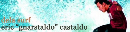 Dela Clothing - Surf Eric Castaldo